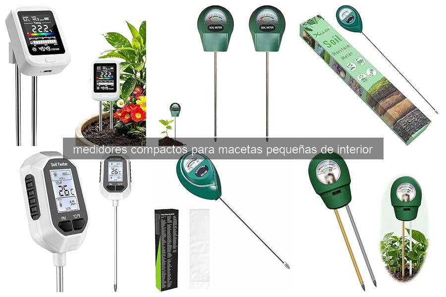 Mejores medidores compactos para macetas pequeñas de interior