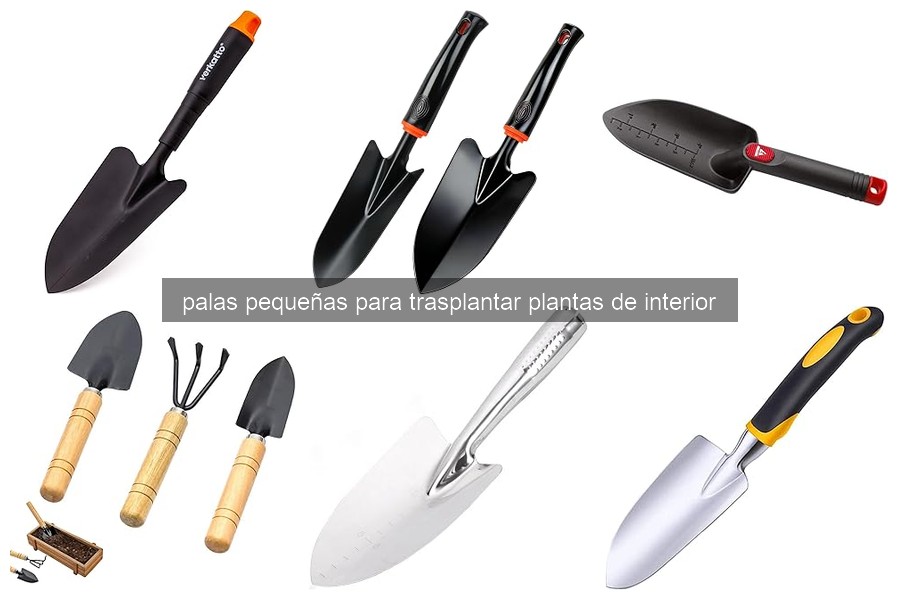 Mejores palas pequeñas para trasplantar plantas de interior